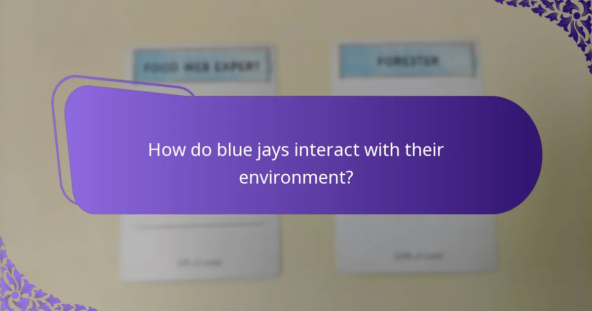 Where do blue jays typically inhabit?