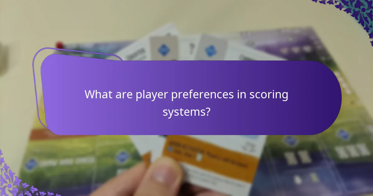 What are player preferences in scoring systems?